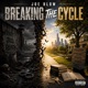 Breaking The Cycle