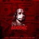 Bandemic feat Mujjy Andy King Single