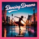 Dancing Dreams Single