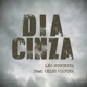 Dia Cinza feat Celso Viáfora Single