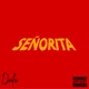 Señorita Single