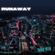 RunAway feat Oj Low Single