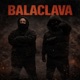 BALACLAVA Single