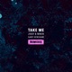 Take Me feat Gaby Henshaw Remxies Single