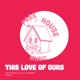 This Love of Ours Single