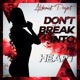Don t Break Into My Heart EP