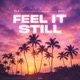 Feel It Still Single