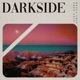 Darkside Single