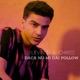 Daca Nu Mi Dai Follow feat CHRISS Single