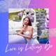 Love is Letting Go Single