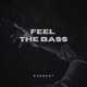 FEEL THE BASS Single