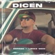 Dicen Single