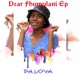 Dear Fhumulani Ep unmastered