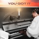 You Got It feat Dan The Legend Single