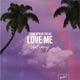 Love Me Don t Worry Single