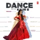 Dance With Kaur B Punjabi Hits