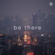 Be There Single