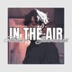 In the Air feat Zamorabeats Single