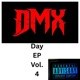 DMX Day Vol 4 EP