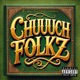 Chuuuch Folkz feat Pomona Pimpin Young