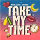 Take My Time Single