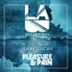 Pleasure Pain Single