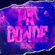 Pa Donde feat Kvyn Y Yady Remix Single