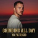 Grinding All Day feat B0GA Single
