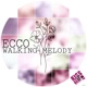 Walking Melody Single