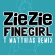 Fine Girl T Matthias Remix Single
