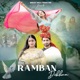 Ramban Dikhna Single