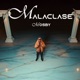 MALACLASE Single
