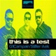 This Is a Test Single
