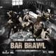Bar Brawl feat Jamal Gasol Single