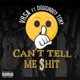 Can t Tell Me hit feat Doughboy Tony Single