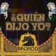 Quién Dijo Yo Single