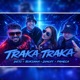 Traka Traka Single
