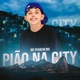Pião na City Single