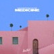 Medicine Single