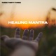 Healing Mantra Single
