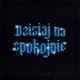 Dzisiaj na spokojnie Single
