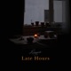 Late Hours Single