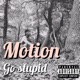 Go Stupid Single