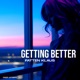 Getting Better Single
