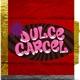 Dulce Carcel Single