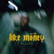 Like Money Single