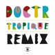 Tropique The Remixes Single
