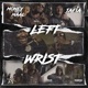 Left Wrist feat Tafia Single
