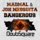 Dangerous Original Cabra Mix Single