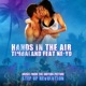Hands in the Air feat Ne Yo From Step Up Revolution Single